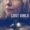Lost Girls fragman izle